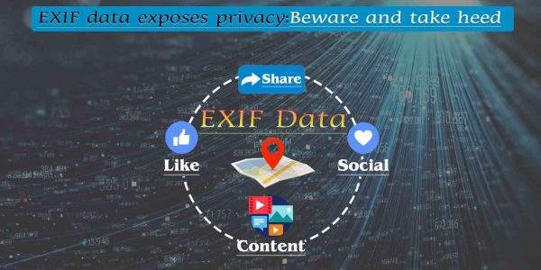 exif data exposes your privacy be aware of sharing pictures with strangers image
