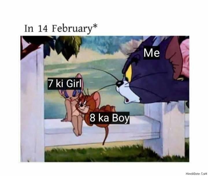 In-14-february-7-ki-girl-vs-8-ka-boy-vs-me-meme-1460.jpg