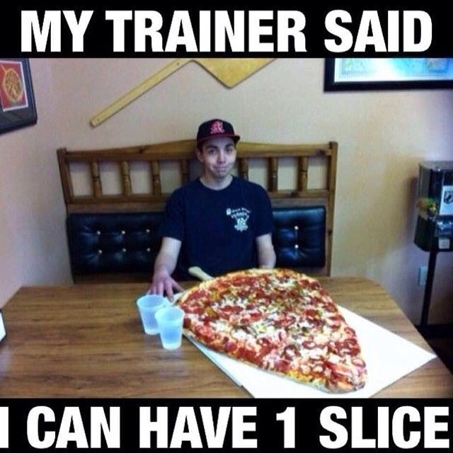 mobile_my-trainer-said-i-can-have-one-slice-of-pizza.jpg