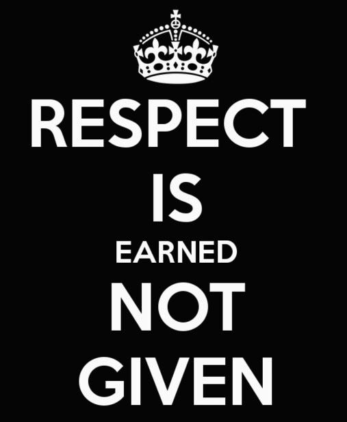 respect is given.jpg
