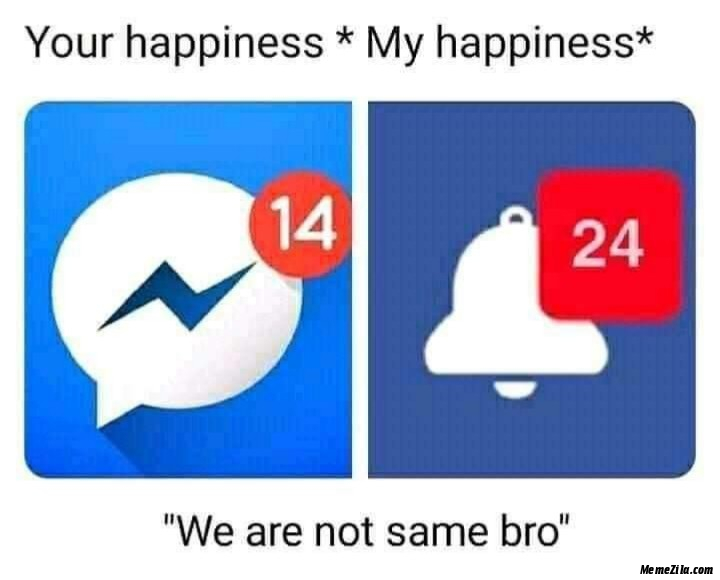 Your-happiness-vs-My-happiness-We-are-not-the-same-bro-3260.jpg