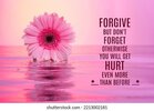 motivational-inspirational-lifechanging-quotes-forgive-260nw-2213002181.jpg