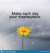 inspirational-quotes-make-each-day-your-masterpiece-187434807.jpg
