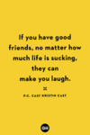 gh-friendship-quotes-p-c-cast-kristin-cast-6449336391dfd.png