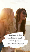 Kindness-is-the-sunshine-in-which-virtue-grows-1-598x1024-1.jpg