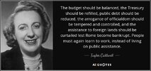 quote-the-budget-should-be-balanced-the-treasury-should-be-refilled-public-debt-should-be-tayl...jpg