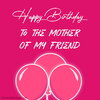 Happy-Birthday-mother-of-my-friend.jpg