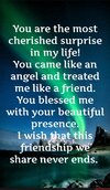 You are the most cherished surprise in my life! You came like an angel and treated me like a f...jpg