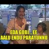 eda-gobi-ee-aalu-endu-parayunnu.jpg