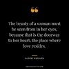 The-beauty-of-a-woman-must-be-seen-from-in-her-eyes-because-that-is-the-doorway-to-her-heart-t...jpg
