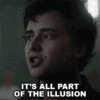 its-all-part-of-the-illusion-trent.gif