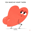 you-make-my-heart-twerk-twerk-it.gif