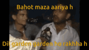 bahot-maza-aariya-h-dil-garden-garden-ho-rakhha-h.gif