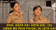 oho-hota-hai-iss-umer-me-pair-phisal-hi-jata-hai-kiku-sharda.gif