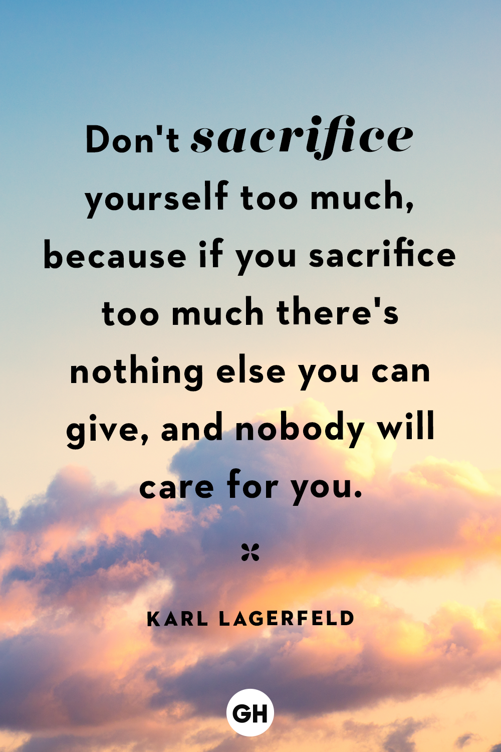 gh-self-care-quotes-karl-lagerfeld-1580254602.png